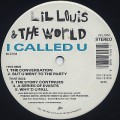 Lil Louis & The World / I Called U