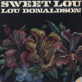Lou Donaldson / Sweet Lou