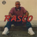 Rasco / What It's All About