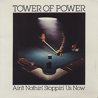 Tower Of Power / Ain't Nothin' Stoppin' Us Now front