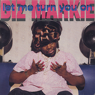 Biz Markie / Let Me Turn You On front