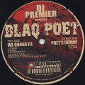 Blaq Poet / We Gonna Ill c/w Poet's Comin'