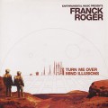 Franck Roger / Turn Me Over c/w Mind Illusions