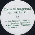 Glenn Underground / GU Edits #1