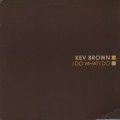 Kev Brown / I Do What I Do (2LP)