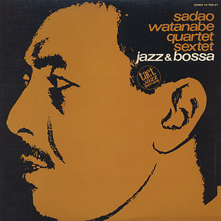 Sadao Watanabe Quartet/Sextet / Jazz & Bossa front