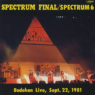 Spectrum 6 / Spectrum Final / Budokan Live Sept. 22, 1981