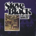 Steve Black / Village Boogie!