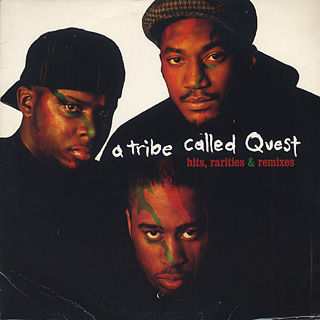 A Tribe Called Quest / Hits, Rarities & Remixes front