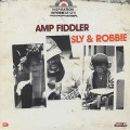 Amp Fiddler / Sly & Robbie / Inspiration Information