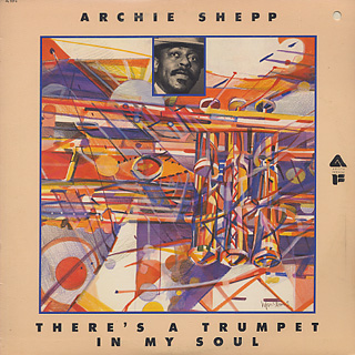 Archie Shepp / There's A Trumpet In My Soul