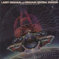 Larry Graham and Graham Central Station / My Radio Sure Sounds Good To Me