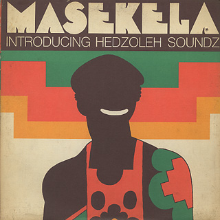 Masekela / Introducing Hedzoleh Soundz