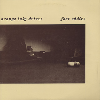 Orange Lake Drive / Fast Eddie