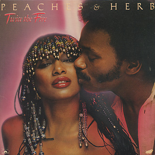 Peaches & Herb / Twice The Fire