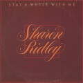 Sharon Ridley / Stay A While With Me