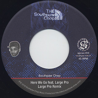 Southpaw Chop / Here We Go feat. Large Pro