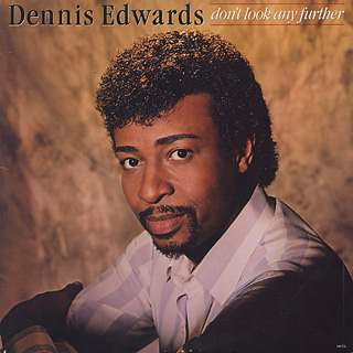 Dennis Edwards / Don't Look Any Further front