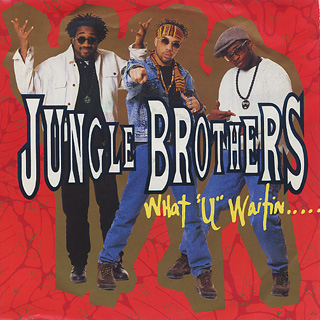 Jungle Brothers / What 