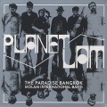 Paradise Bangkok Molam International Band / Planet Lam