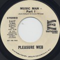 Pleasure Web / Music Man(Part I & II)