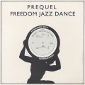 Prequel / Freedom Jazz Dance