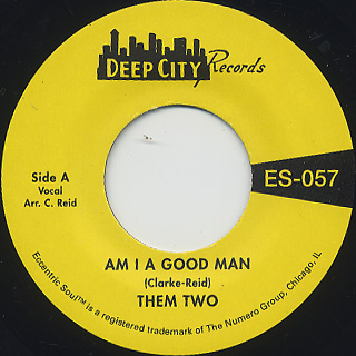 Them Two / Am I A Good Man c/w Love Has Taken Wings