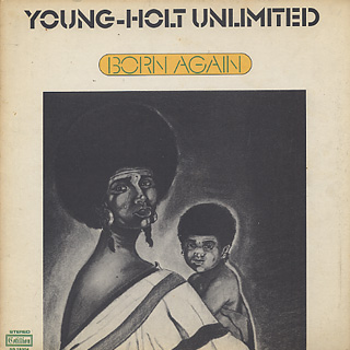Young-Holt Unlimited / Born Again