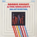 Boobie Knight and The Soulciety ‎/ Soul Ain't No New Thing