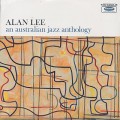 Alan Lee / An Australian Jazz Anthology