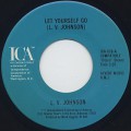 L.V. Johnson / Let Yourself Go c/w It's Not My Time