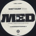 MED / Don't Sleep