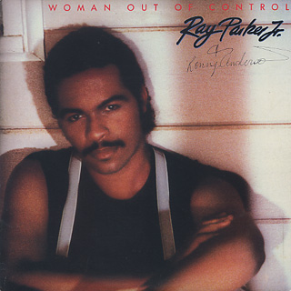 Ray Parker Jr. / Woman Out Of Control front