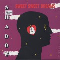 Shadow / Sweet Sweet Dreams