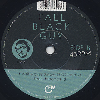 Tall Black Guy / I Will Never Know (7