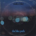 Tarika Blue / The Blue Path