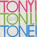 Tony! Toni! Tone! / Little Walter