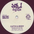 Del The Funky Homosapien / Catch A Body(45)