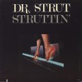 Dr. Strut / Struttin'