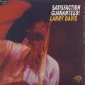 Larry Davis / Satisfaction Guaranteed! (Re)