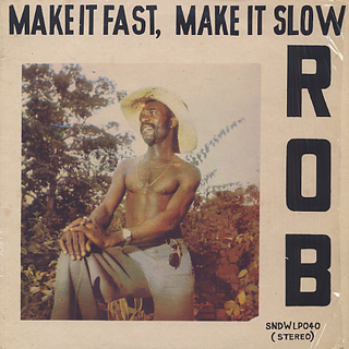Rob / MakeIt Fast, Make It Slow front