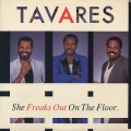 Tavares / She Freaks Out On The Floor