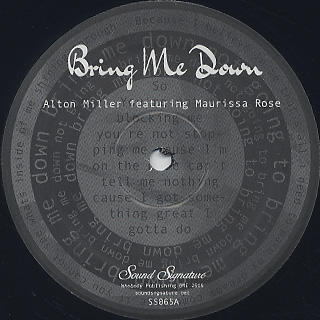 Alton Miller Featuring Maurissa Rose / Bring Me Down back