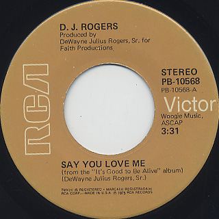 D.J. Rogers / Say You Love Me c/w (It's Alright Now) Think I'll Make It Anyhow front