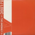 DJ Logic / The Anomaly