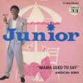 Junior / Mama Used To Say