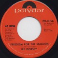 Lee Dorsey / Freedom For The Stallion c/w If She Won't