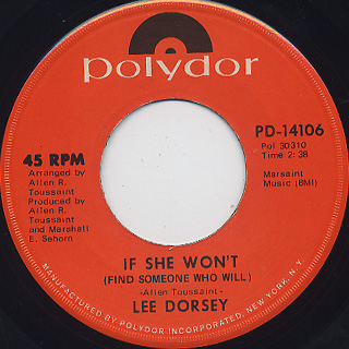 Lee Dorsey / Freedom For The Stallion c/w If She Won't back