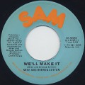 Mike And Brenda Sutton / We'll Make It (7