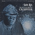 Sun Ra And His Solar Arkestra / On Jupiter